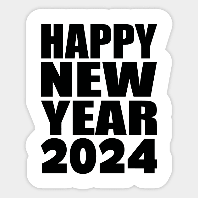 Happy new year 2024 Happy New Year 2024 Sticker TeePublic